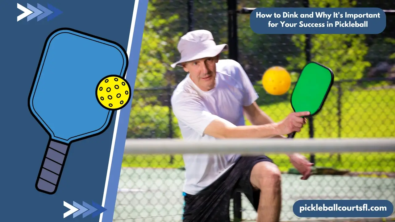How to Dink and Why It's Important for Your Success in Pickleball